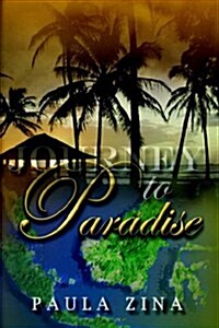 Journey to Paradise (Hardcover)