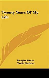 Twenty Years of My Life (Hardcover)