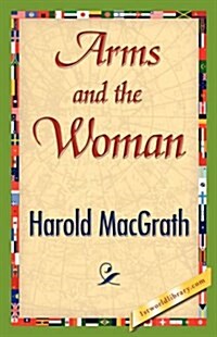 Arms and the Woman (Hardcover)