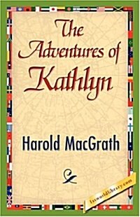 The Adventures of Kathlyn (Hardcover)