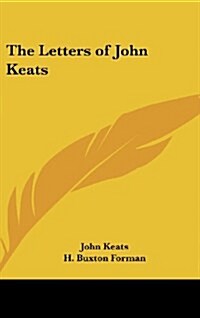 The Letters of John Keats (Hardcover)