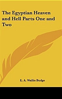 The Egyptian Heaven and Hell Parts One and Two (Hardcover)