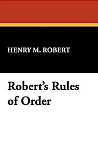 Roberts Rules of Order (Hardcover)
