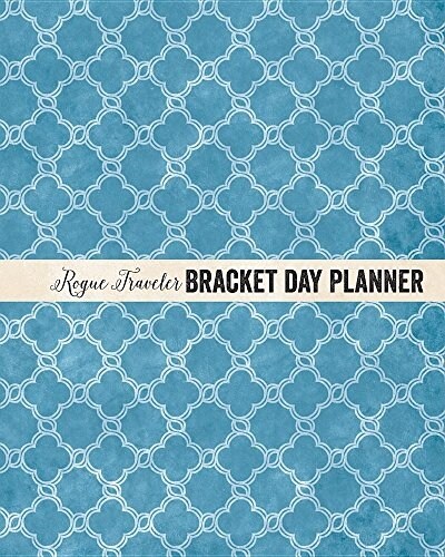 Rogue Traveler Bracket Day Planner Pages (Paperback)