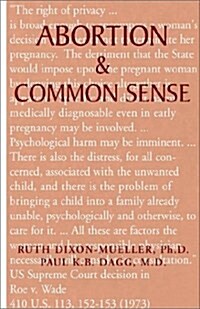Abortion & Common Sense (Hardcover)