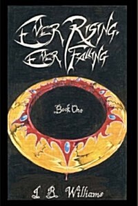 Ever Rising, Ever Falling (Hardcover)