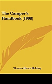 The Campers Handbook (1908) (Hardcover)