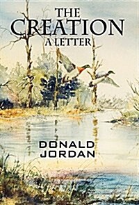 The Creation: A Letter (Hardcover)