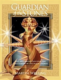 Guardian of the Stones: Nat and Mateo Discover the Two Forces of Magic Stones (Hardcover)