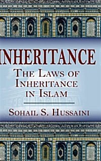 Inheritance: The Laws of Inheritance in Islam (Hardcover)