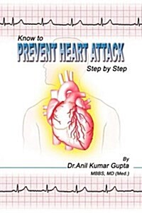 Know to Prevent Heart Attack Step by Step (Hardcover)