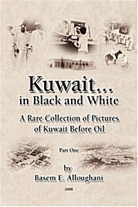 Kuwait... in Black and White (Hardcover)