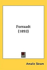 Forraadt (1892) (Hardcover)