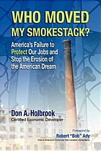 Who Moved My Smokestack? (Hardcover)