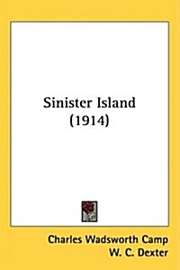 Sinister Island (1914) (Hardcover)