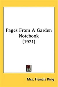Pages from a Garden Notebook (1921) (Hardcover)