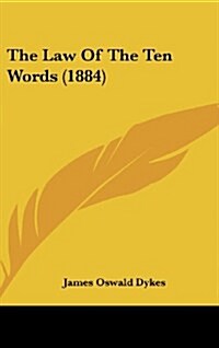 The Law of the Ten Words (1884) (Hardcover)