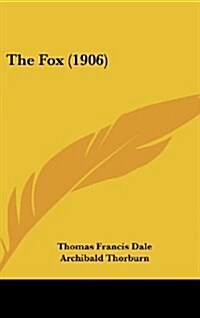 The Fox (1906) (Hardcover)