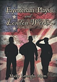 Fayettenam Plays and London Works (Hardcover)