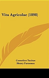 Vita Agricolae (1898) (Hardcover)