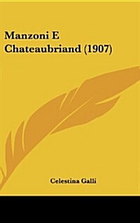 Manzoni E Chateaubriand (1907) (Hardcover)