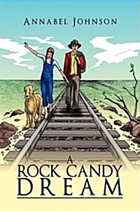 A Rock Candy Dream (Hardcover)