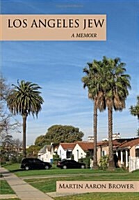 Los Angeles Jew: A Memoir (Hardcover)