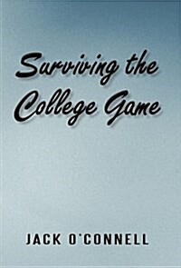 Surviving the College Game (Hardcover)