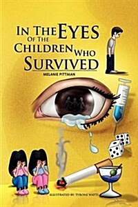 In the Eyes of the Children Who Survived (Hardcover)