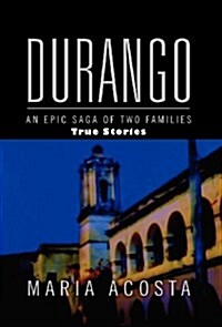 Durango: An Epic Saga of Two Families (Hardcover)