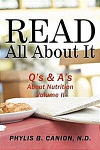 Read All about It: Qs & As about Nutrition, Volume II (Hardcover)