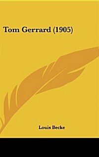 Tom Gerrard (1905) (Hardcover)