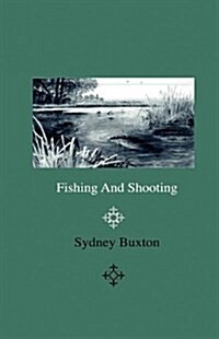 Fishing and Shooting (Hardcover)