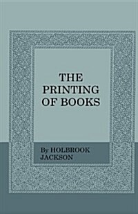 The Printing of Books (Hardcover)