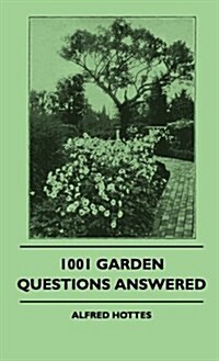 1001 Garden Questions Answered (Hardcover)