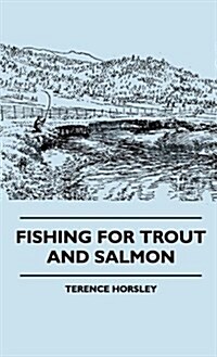 Fishing for Trout and Salmon (Hardcover)