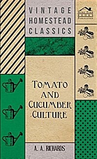 Tomato and Cucumber Culture (Hardcover)