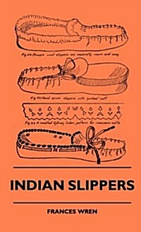 Indian Slippers (Hardcover)