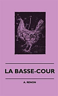 La Basse-Cour (Hardcover)