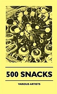 500 Snacks (Hardcover)
