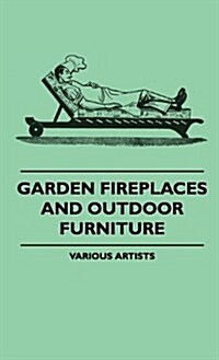 Garden Fireplaces and Outdoor Furniture (Hardcover)