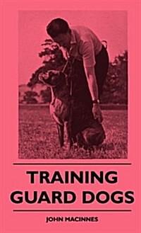 Training Guard Dogs (Hardcover)