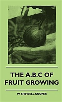 The A.B.C of Fruit Growing (Hardcover)