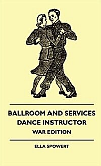 Ballroom and Services Dance Instructor - War Edition (Hardcover)