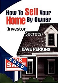 How to Sell Your Home by Owner (Hardcover)