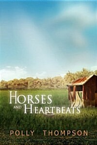 Horses and Heartbeats (Hardcover)