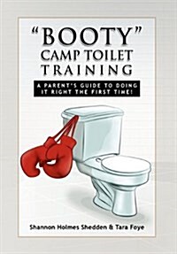 Booty Camp Toilet Training (Hardcover)