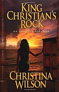 King Christians Rock: An Illusive Paradise (Hardcover)