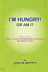 Im Hungry! or Am I? (Hardcover)