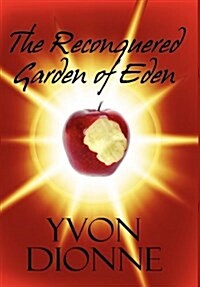 The Reconquered Garden of Eden (Hardcover)